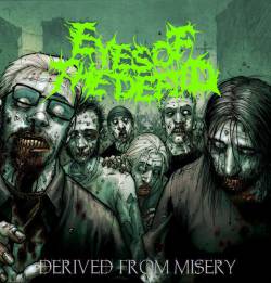Eyes Of The Defiled : Derived from Misery